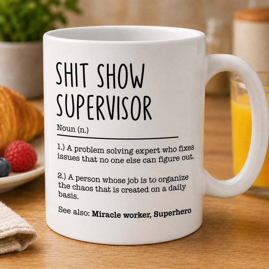 Shit Show Supervisor Mug – Funny Definition Coffee Cup Gift for Boss or Coworker