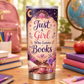 Just a Girl Who Loves Books Tumbler – Back-to-School Gift for Readers and Students