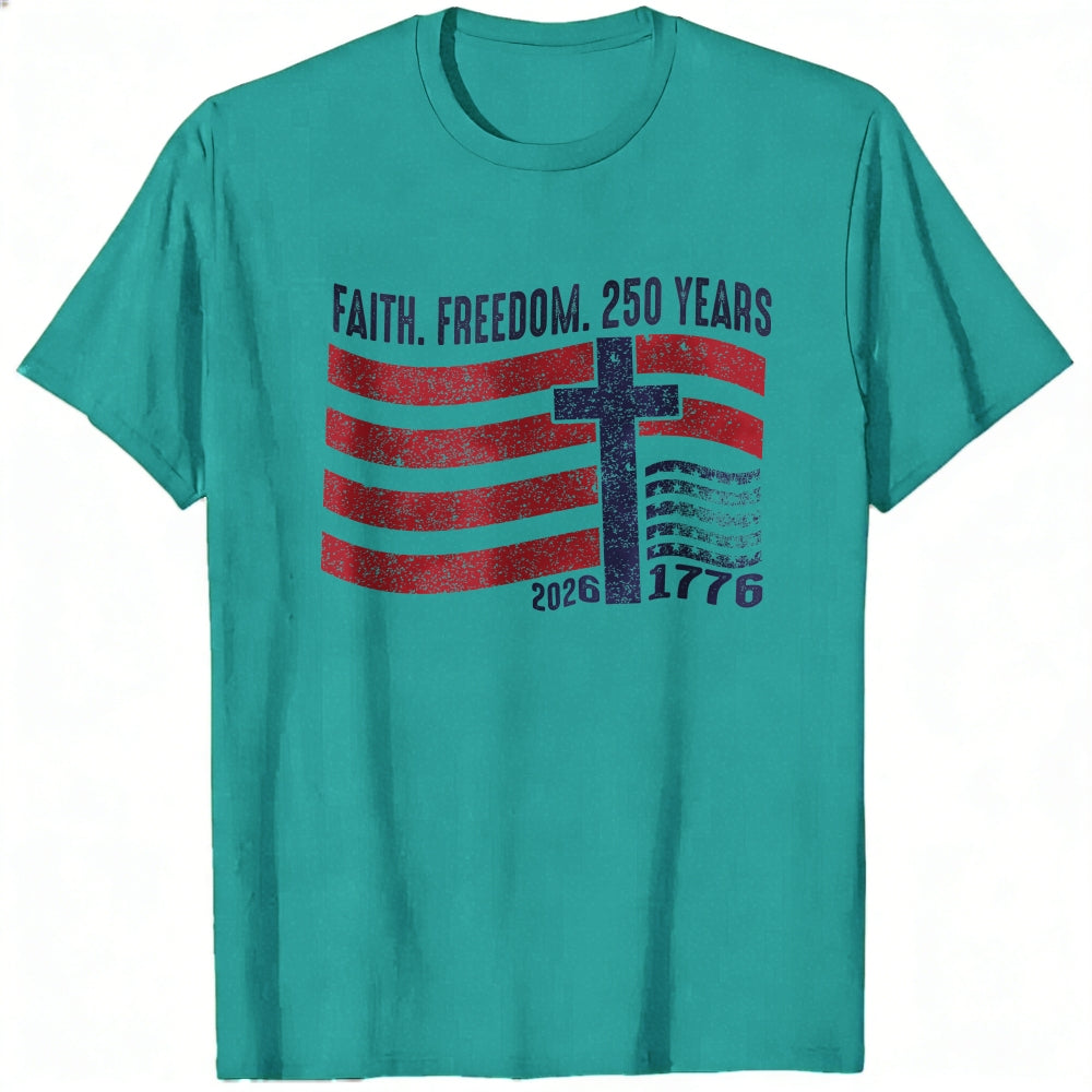 Patriotic Faith Freedom 250 Years Classic T-Shirt