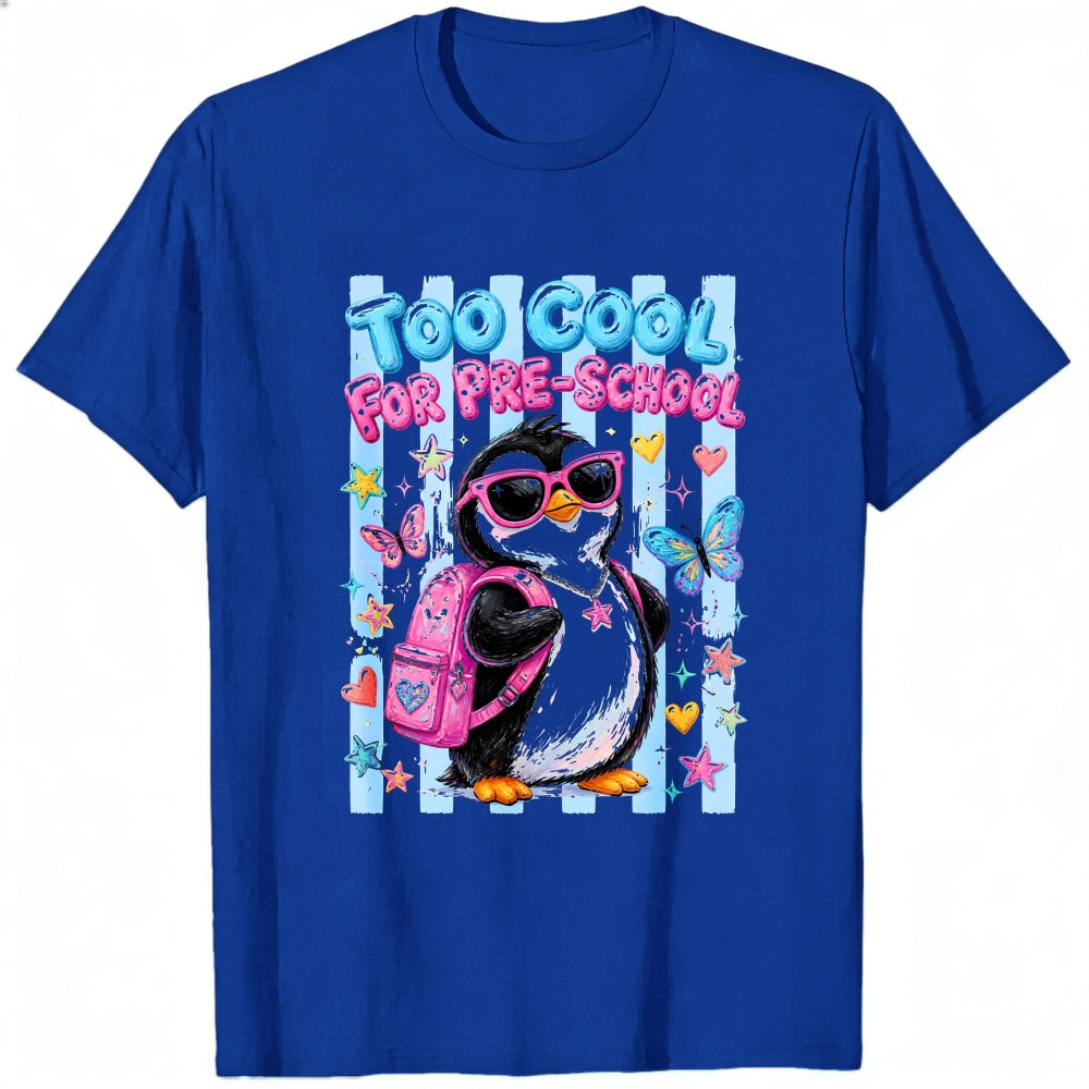 Cute Cartoon Penguin Too Cool For Pre School Classic T-Shirt