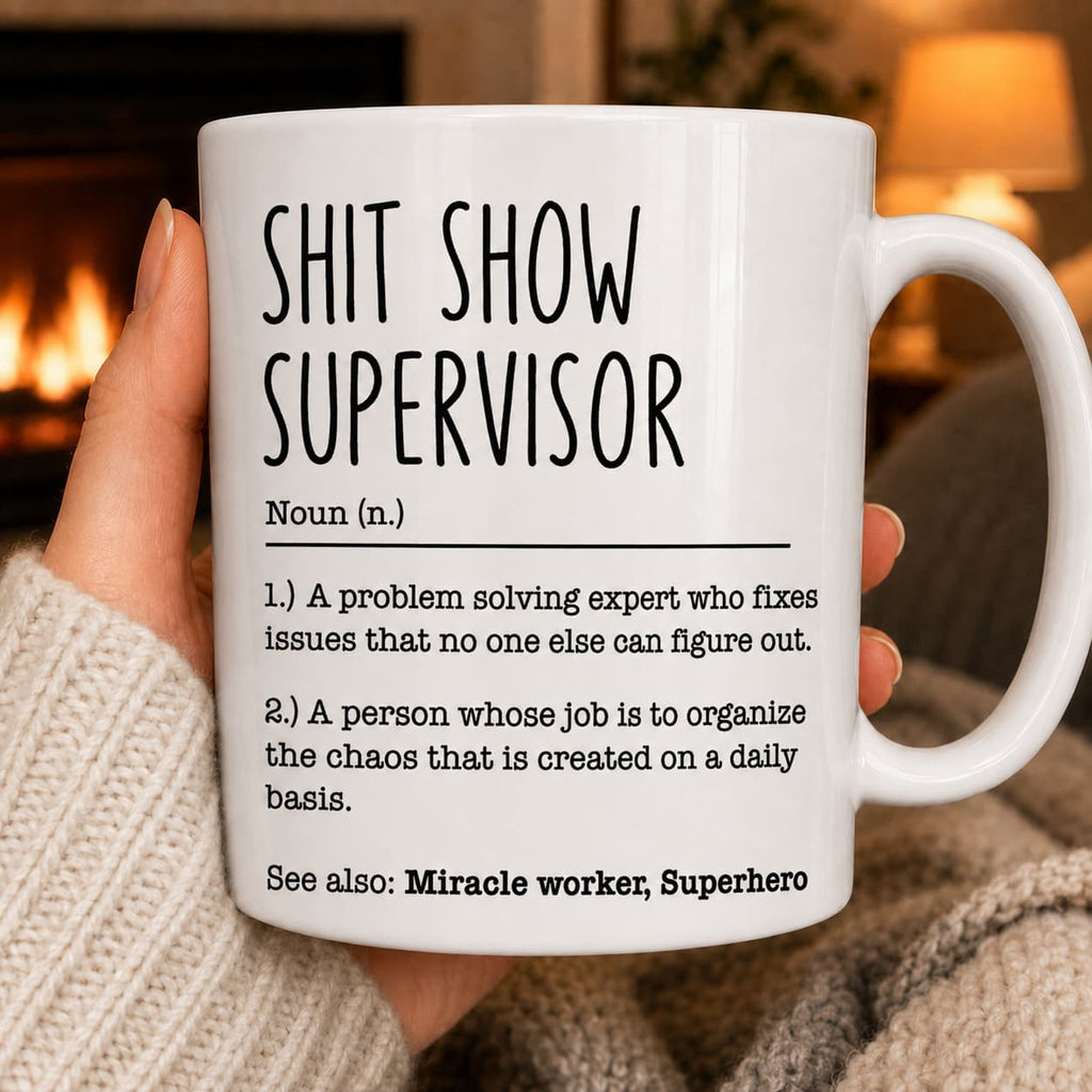 Shit Show Supervisor Mug – Funny Definition Coffee Cup Gift for Boss or Coworker