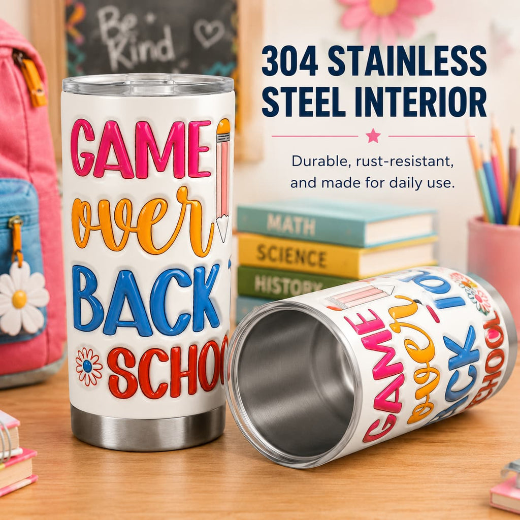 Game Over Back-to-School Tumbler, Insulated Stainless Steel Travel Cup for Teachers & Students
