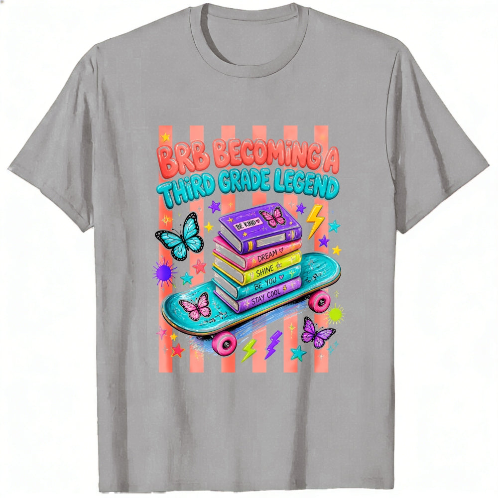Cute Retro Style Classic T-Shirt Brb Becoming A Third Grade Legend Books Skateboard Butterflies Desi