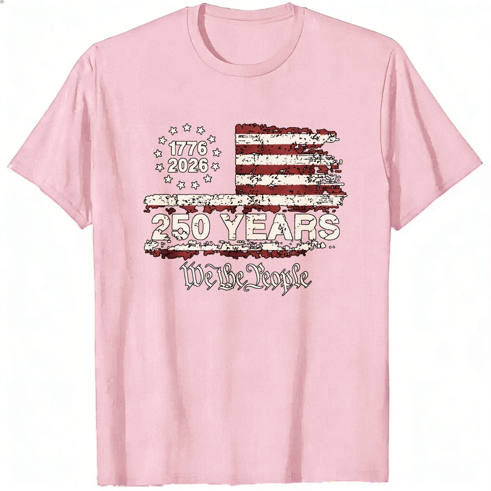 Patriotic American Flag Design Classic T-Shirt 250 Years We The People 1776 2026