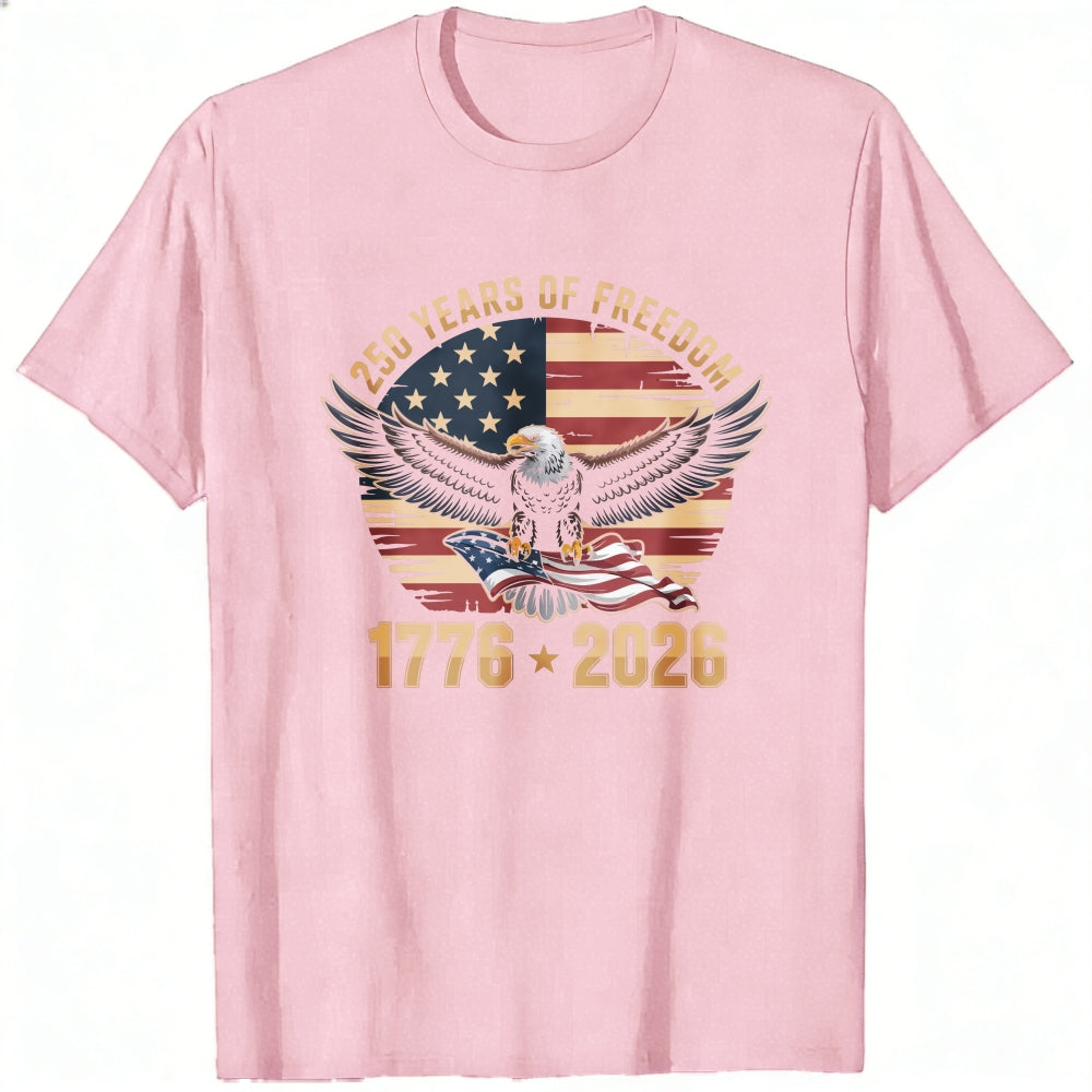 American Eagle Flag 250 Years Of Freedom 1776 2026 Classic T-Shirt