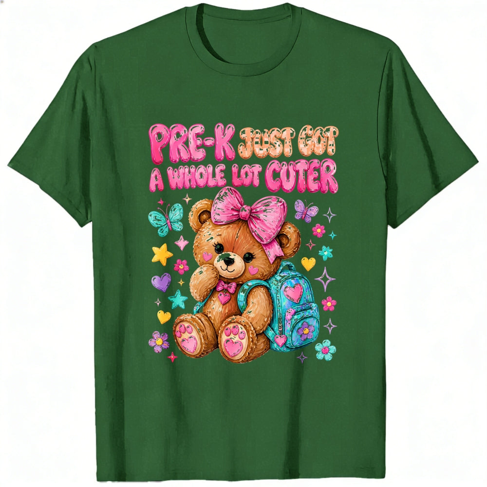 Cute Pre-K Just Got A Whole Lot Cuter Teddy Bear Backpack Classic T-Shirt