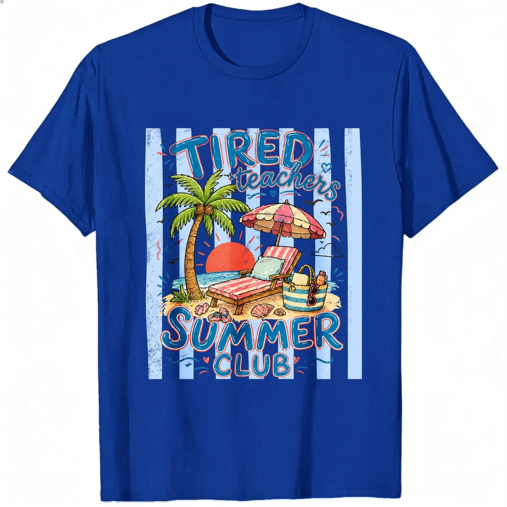 Funny Tired Teachers Summer Club Beach Vacation Classic T-Shirt