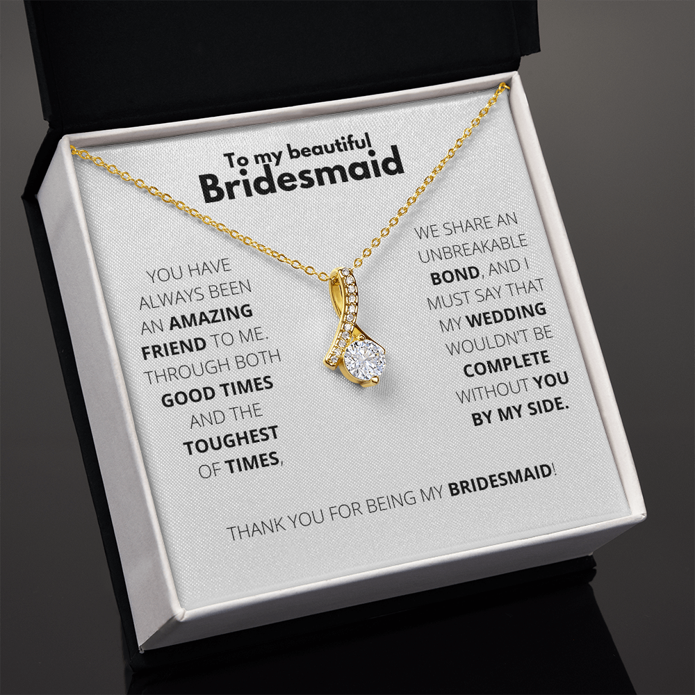 Bridesmaid - Always Here - Alluring Necklace