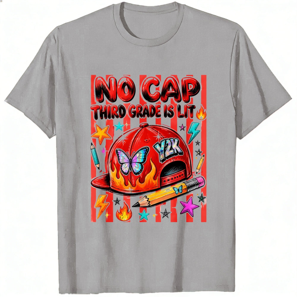 Funny No Cap Third Grade Is Lit Graphic Classic T-Shirt