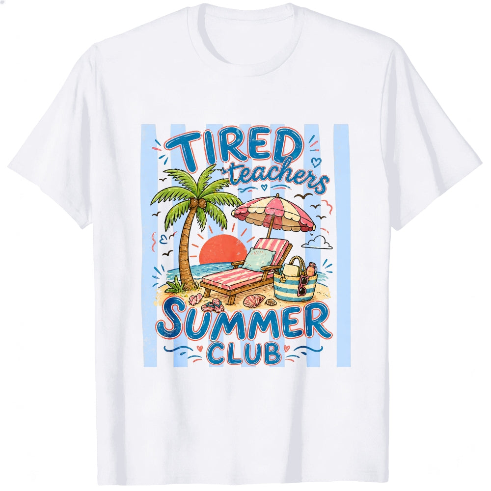 Funny Tired Teachers Summer Club Beach Vacation Classic T-Shirt